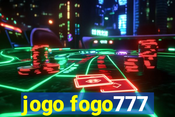 jogo fogo777